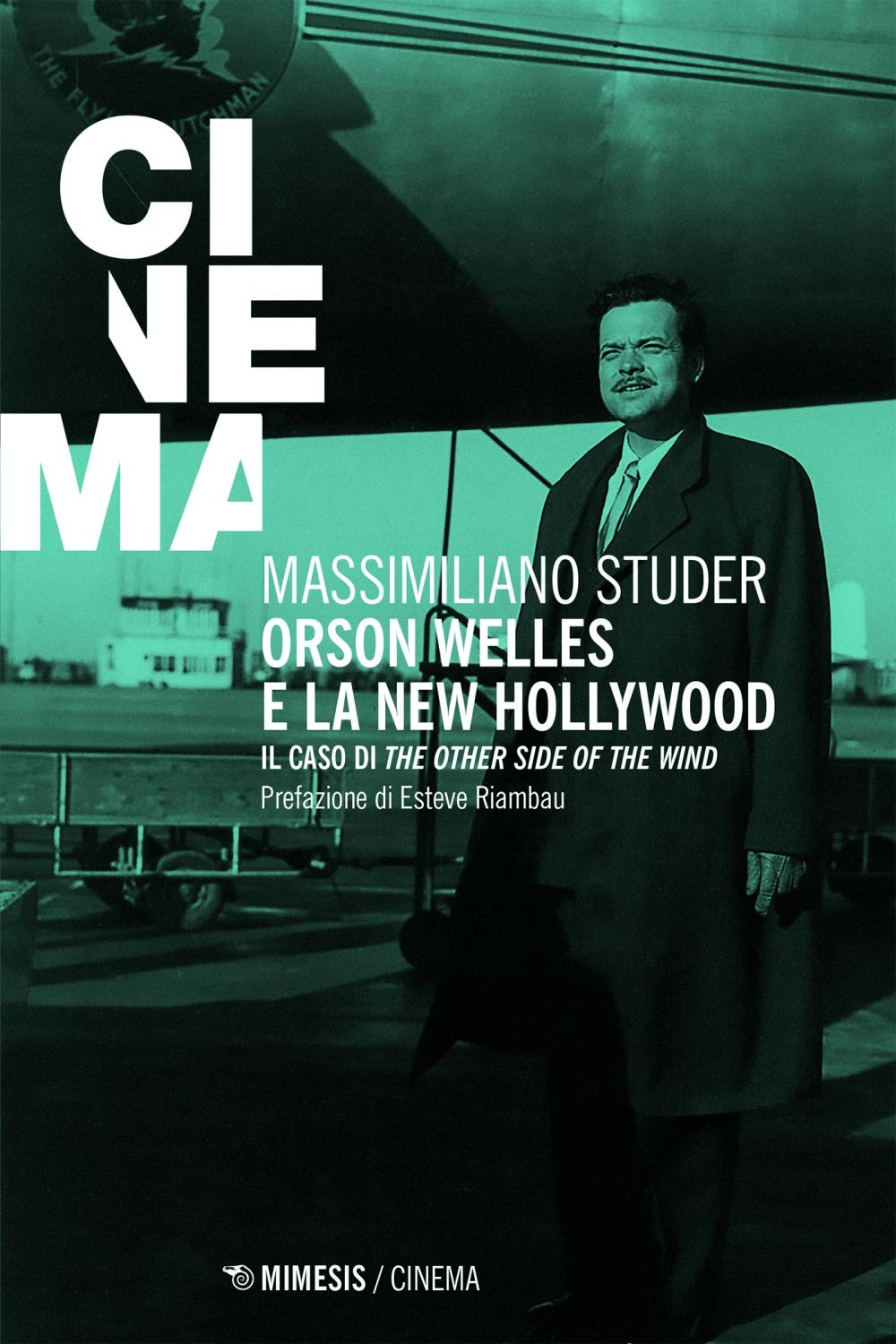 Orson Welles e la new Hollywood - Librerie.coop