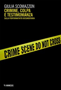 Crimine, colpa e testimonianza - Librerie.coop