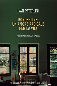 Borderline: un amore radicale per la vita - Librerie.coop
