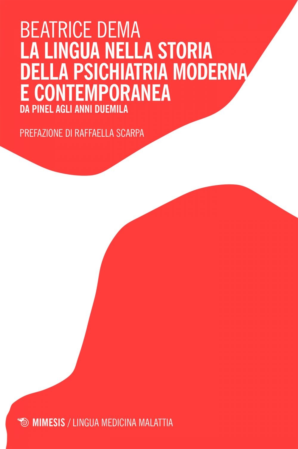 La lingua nella storia della psichiatria moderna e contemporanea - Librerie.coop