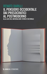 Il pensiero occidentale dai Presocratici al Postmoderno - Librerie.coop