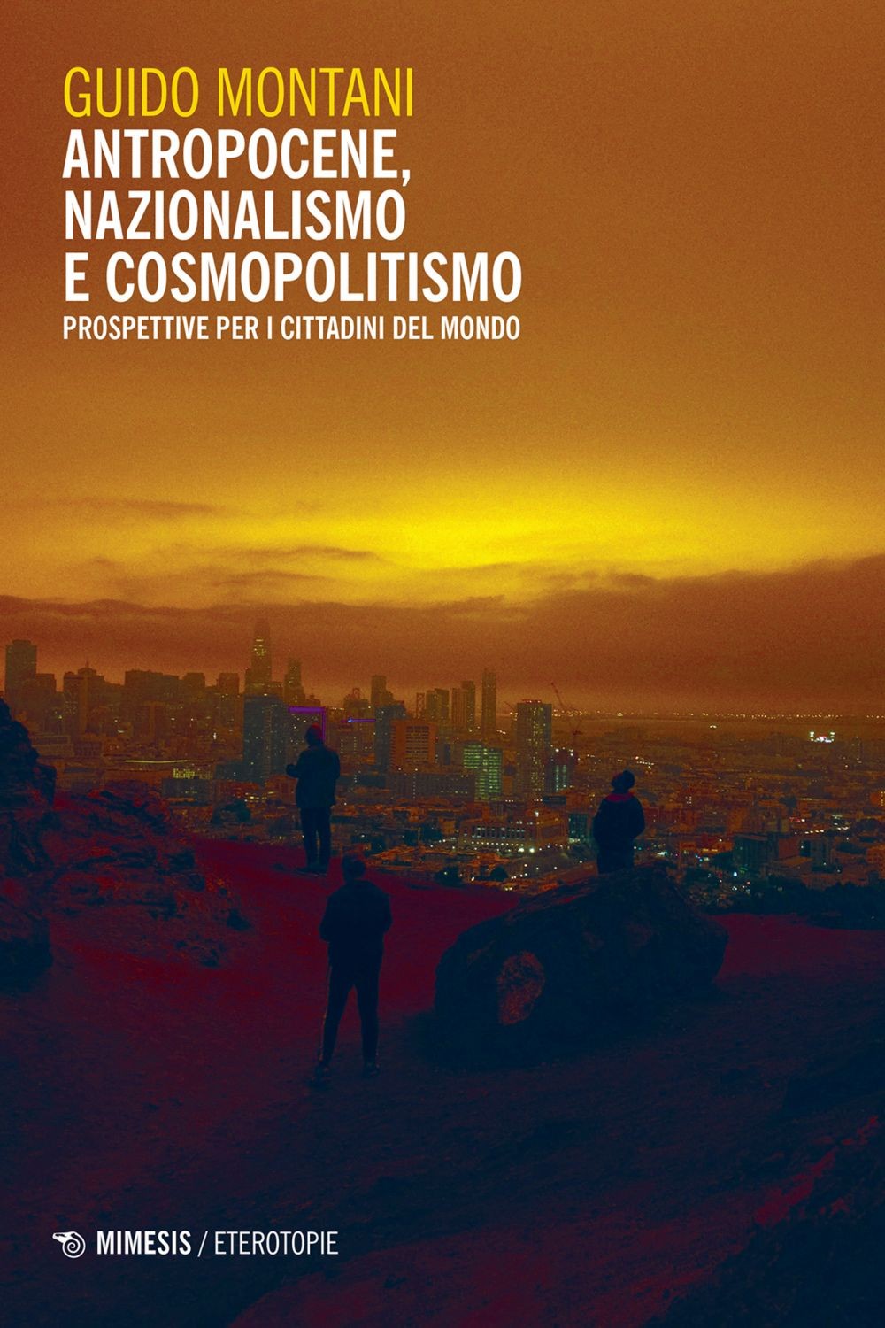 Antropocene, nazionalismo e cosmopolitismo - Librerie.coop