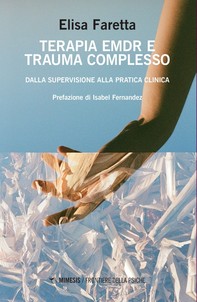 Terapia EMDR e trauma complesso - Librerie.coop