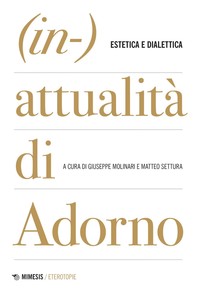 (In-)attualità di Adorno - Librerie.coop