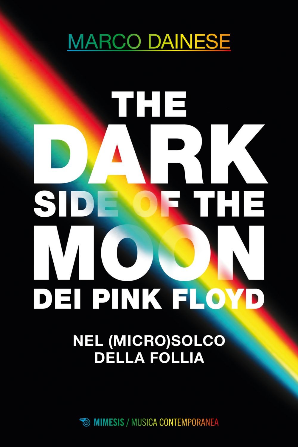 The Dark Side of the Moon dei Pink Floyd - Librerie.coop