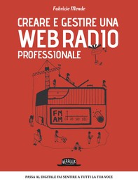 Creare e gestire una web radio professionale - Librerie.coop
