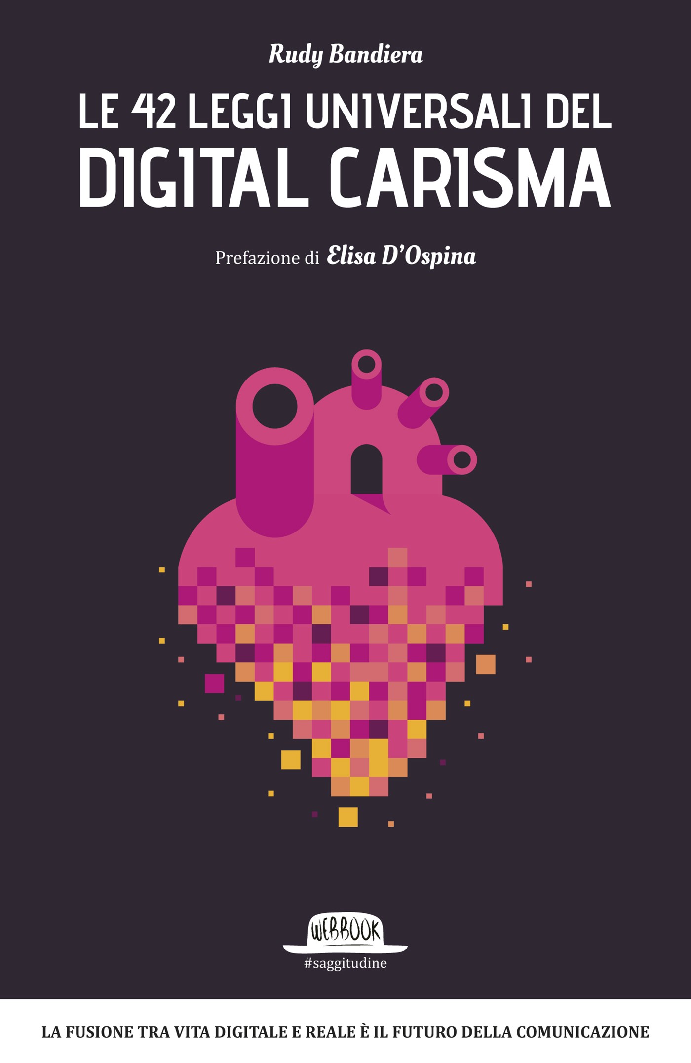 Le 42 leggi universali del digital carisma - Librerie.coop