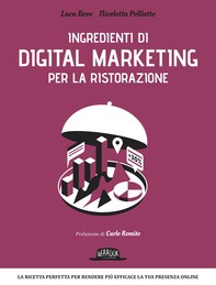 Ingredienti di Digital Marketing per la ristorazione - Librerie.coop