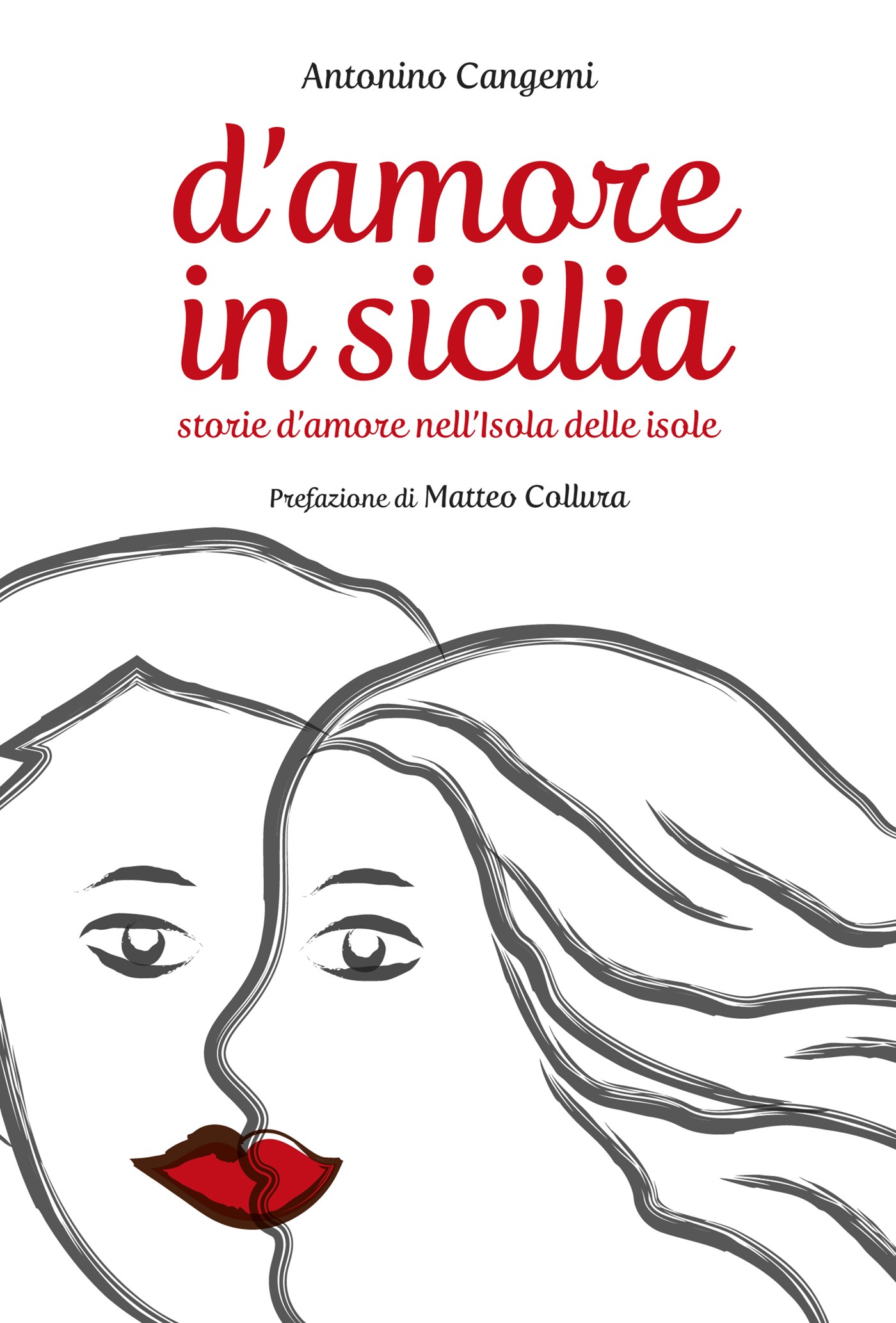 D'Amore in Sicilia: Storie d'amore nell'Isola delle isole - Librerie.coop