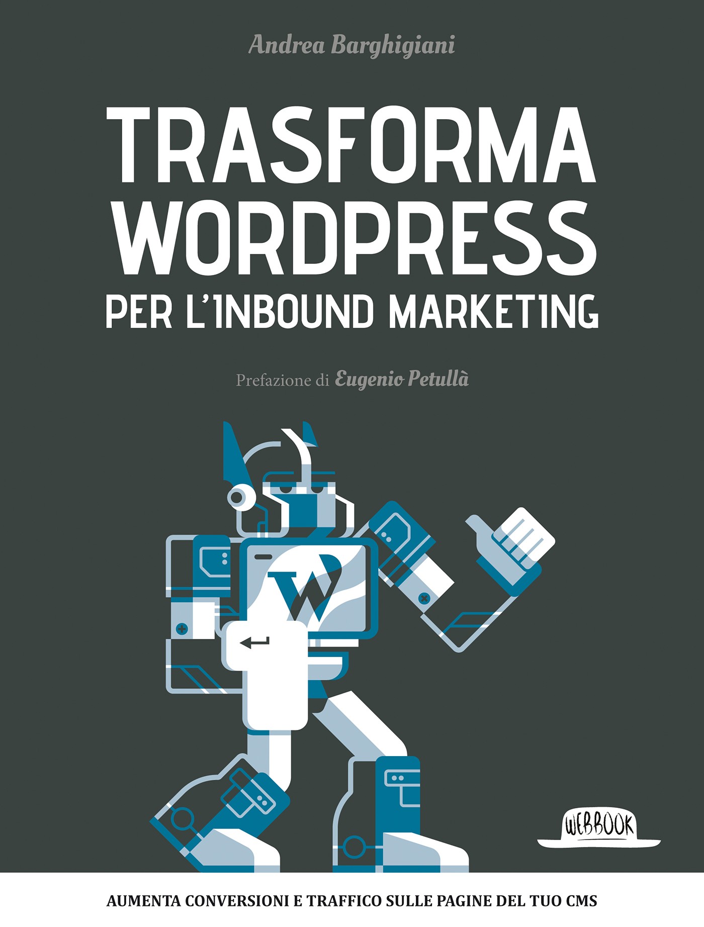 Trasforma WordPress per l'Inbound Marketing: Aumenta conversioni e traffico sulle pagine del tuo CMS - Librerie.coop