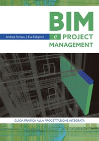BIM e project Management  Guida pratica alla progettazione integrata - Librerie.coop