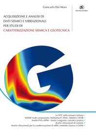 Acquisizione e analisi di dati sismici e vibrazionali per studi di caratterizzazione sismica e geotecnica - Librerie.coop
