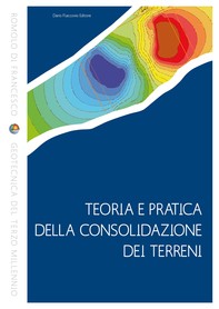 Teoria e pratica della consolidazione dei terreni - Librerie.coop