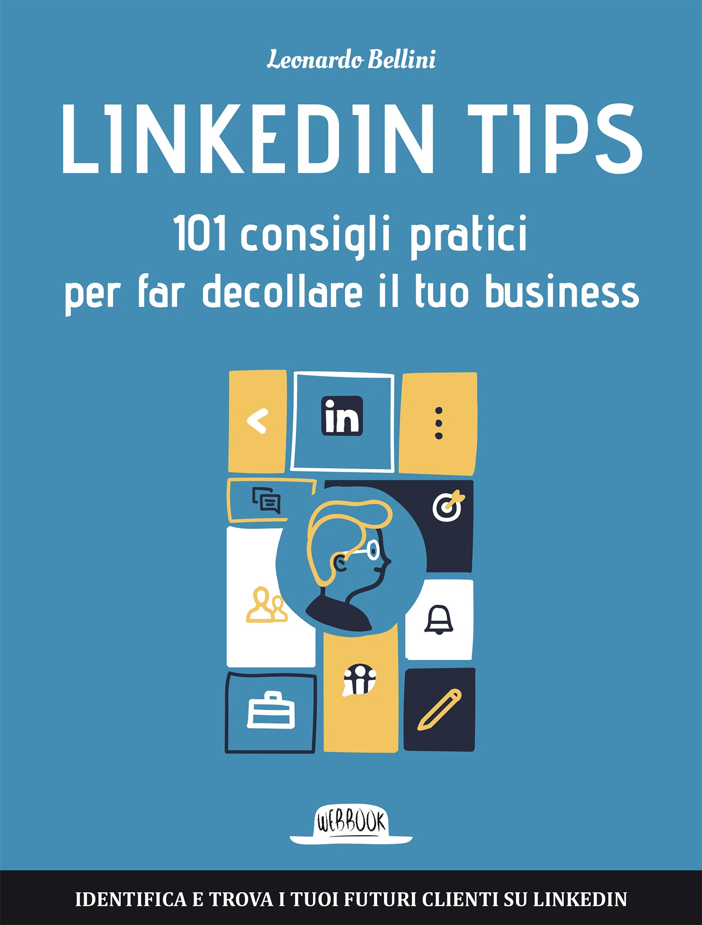 Linkedin Tips: 101 consigli pratici per far decollare il tuo business - Librerie.coop