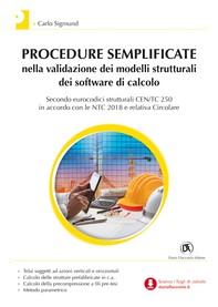 Procedure semplificate nella validazione dei modelli strutturali dei software di calcolo - Secondo eurocodici strutturali CEN/TC 250 in accordo con le NTC 2018 e relativa Circolare - Librerie.coop