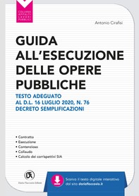 Guida all'esecuzione delle opere pubbliche. Testo adeguato al D.L. 16 luglio 2020, n. 76 Decreto semplificazioni - Librerie.coop