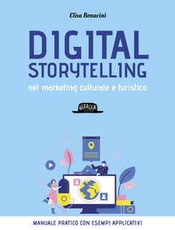 Digital storytelling nel marketing culturale e turistico - Librerie.coop