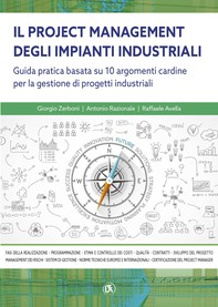 Il project management degli impianti industriali - Guida pratica basata su 8 argomenti cardine per la gestione di progetti  industriali - Librerie.coop