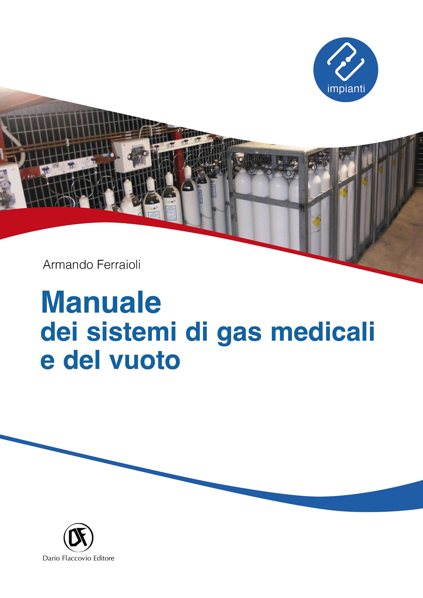 Manuale dei sistemi di gas medicali e del vuoto - Librerie.coop