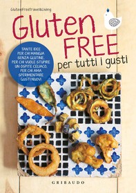 Gluten Free per tutti i gusti - Librerie.coop