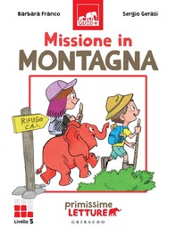 Missione in montagna - Librerie.coop