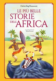 Le più belle storie dell'Africa - Librerie.coop