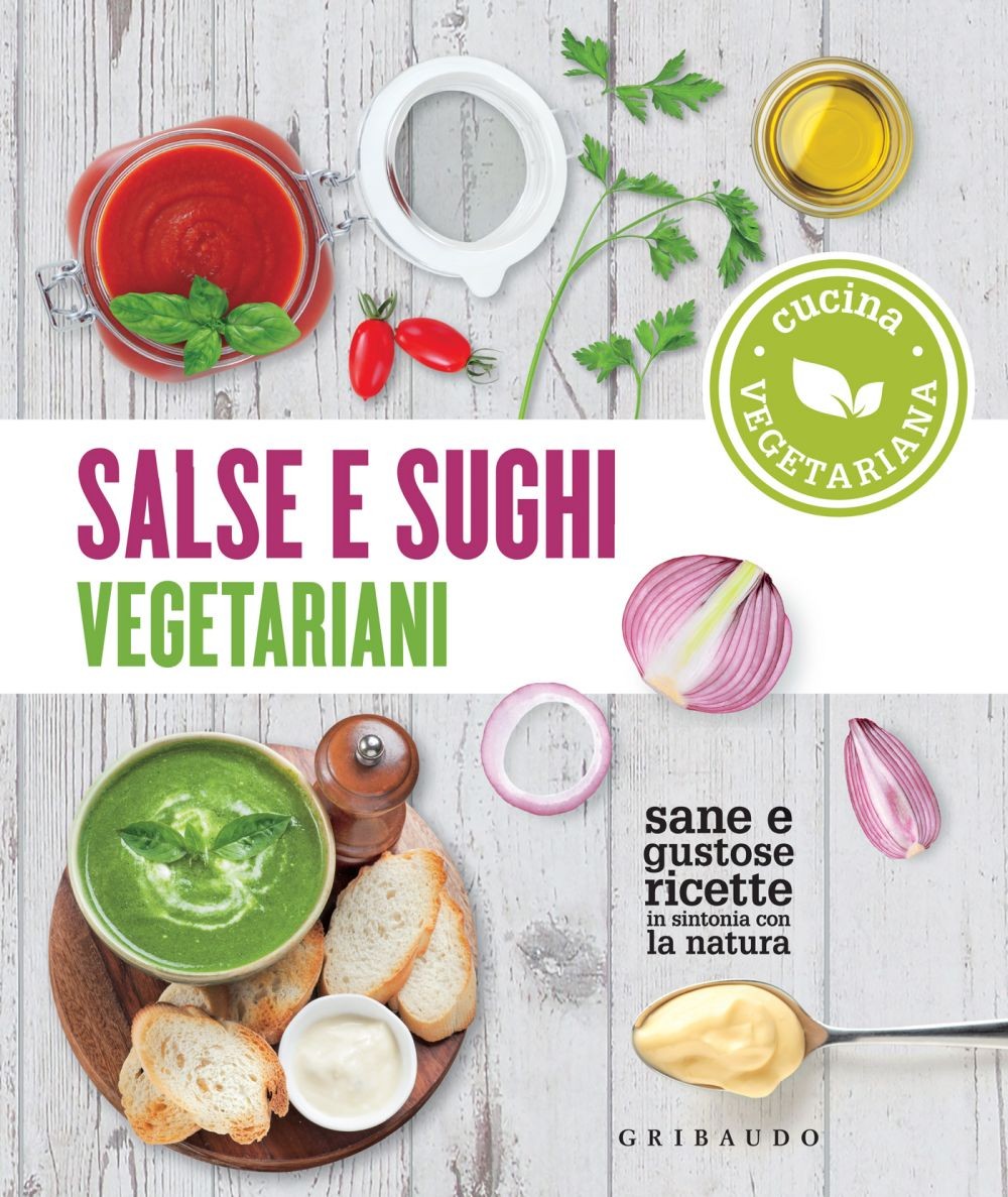 Salse e sughi vegetariani - Librerie.coop