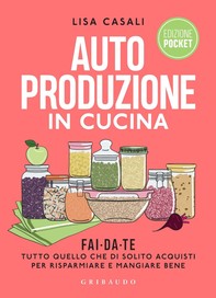 Autoproduzione in cucina  Pocket - Librerie.coop