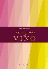 La Grammatica del Vino - Librerie.coop