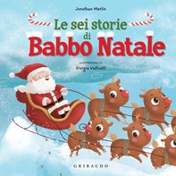 Le Sei storie di Babbo Natale - Librerie.coop