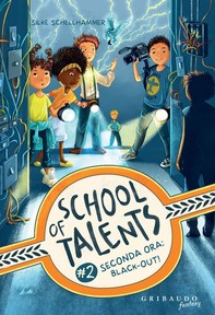 Seconda ora: black-out! School of talents (Vol. 2) - Librerie.coop