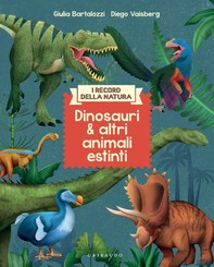Dinosauri e altri animali estinti - Librerie.coop