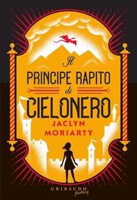 Il principe rapito di Cielonero - Librerie.coop