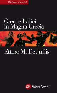Greci e Italici in Magna Grecia - Librerie.coop