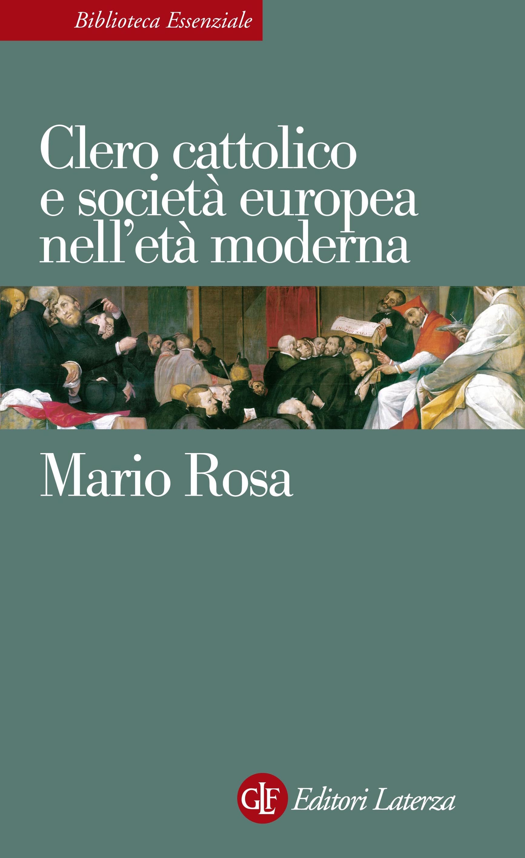 Clero cattolico e società europea nell'età moderna - Librerie.coop
