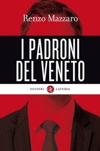 I padroni del Veneto - Librerie.coop