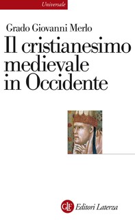 Il cristianesimo medievale in Occidente - Librerie.coop