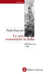 Le crisi economiche in Italia - Librerie.coop