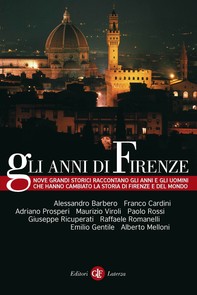 Gli anni di Firenze - Librerie.coop