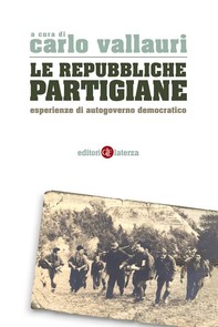 Le Repubbliche partigiane - Librerie.coop
