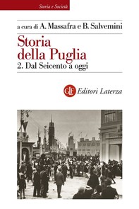 Storia della Puglia. 2. Dal Seicento a oggi - Librerie.coop