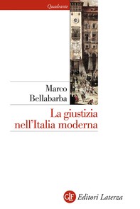 La giustizia nell'Italia moderna - Librerie.coop