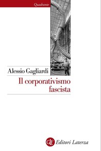 Il corporativismo fascista - Librerie.coop