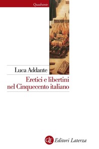 Eretici e libertini nel Cinquecento italiano - Librerie.coop