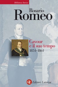 Cavour e il suo tempo. vol. 3. 1854-1861 - Librerie.coop