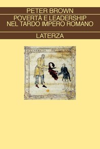 Povertà e leadership nel tardo impero romano - Librerie.coop