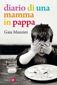 Diario di una mamma in pappa - Librerie.coop