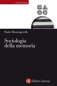 Sociologia della memoria - Librerie.coop