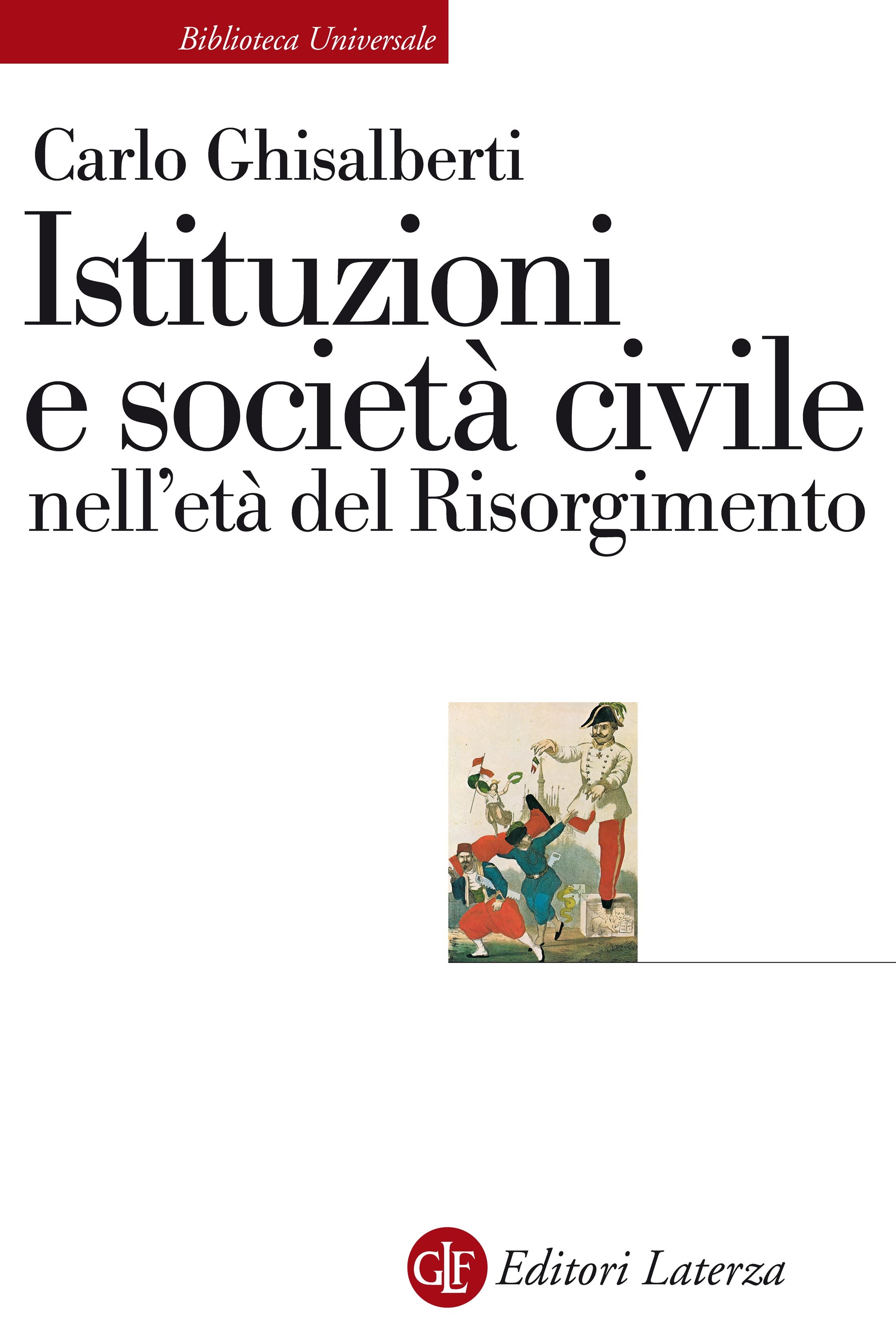 Istituzioni e società civile nell'età del Risorgimento - Librerie.coop