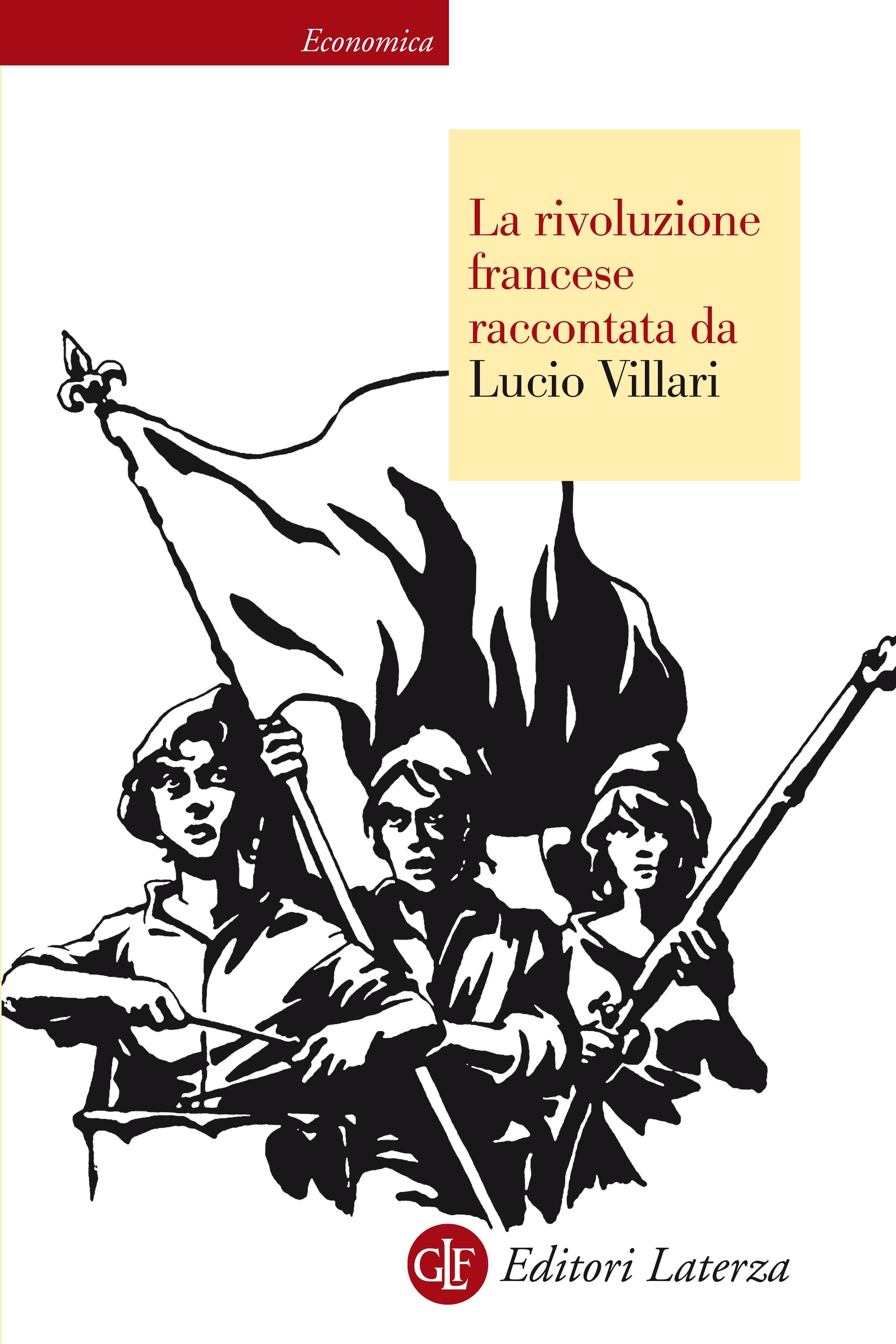 La rivoluzione francese raccontata da Lucio Villari - Librerie.coop